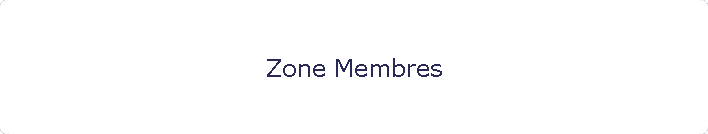 Zone Membres