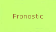 Pronostic